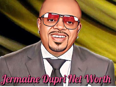 jermaine dupri net worth 2024|Jermaine Dupri Net Worth 2024 (Forbes): How did he。